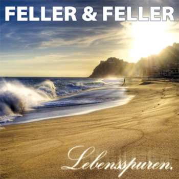CD Feller & Feller: Lebensspuren