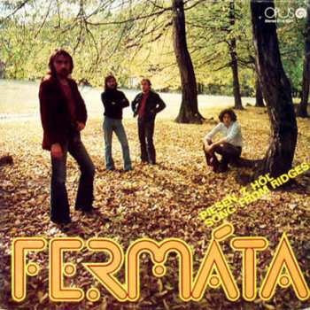 LP Fermáta: Pieseň Z Hôľ (Song From Ridges)