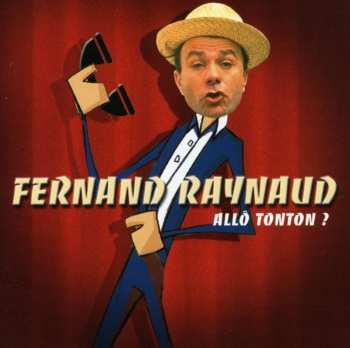 Album Fernand Raynaud: Allô Tonton ?