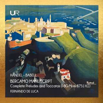 Album Fernando De Luca: Handel: Bergamo Manuscript