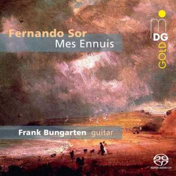 SACD Frank Bungarten: "Mes Ennuis" Favourite Works Vol. 1