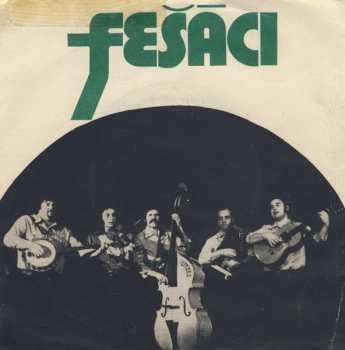 SP Fešáci: Hej, Chlapče S Tamburínou / Sto Dní