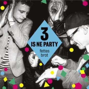 Album Fettes Brot: 3 Is Ne Party