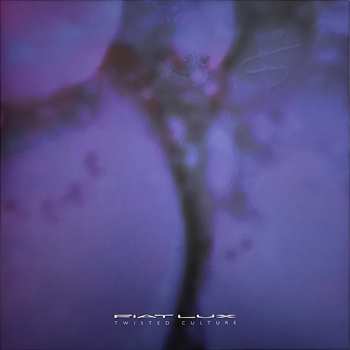 LP Fiat Lux: Twisted Culture