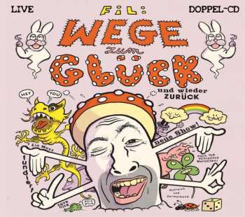 Album Fil: Wege Des Glücks Und Wieder Zurück