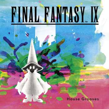 Album Final Fantasy 9 - House Grooves / Various: Final Fantasy 9