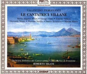 Album Fioravanti / Palacio / Serraiocco: Le Cantatrici Villane