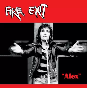 Fire Exit: "Alex"