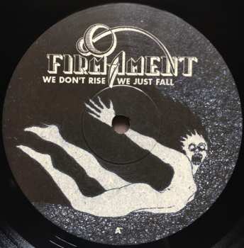 LP Firmament: We Don't Rise We Just Fall