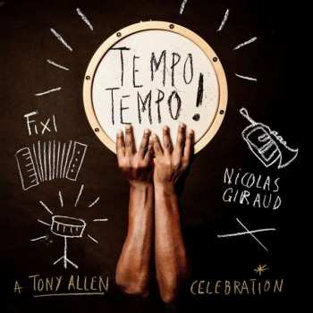 CD Fixi: Tempo Tempo! - A Tony Allen Celebration