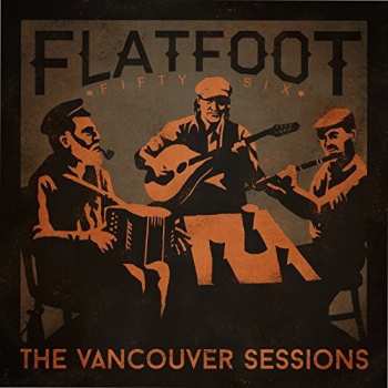 CD Flatfoot 56: The Vancouver Sessions