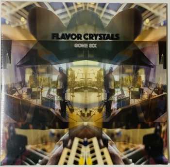 Album Flavor Crystals: Gone Six