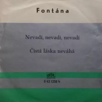 Nevadí, Nevadí, Nevadí / Čistá Láska Neváhá