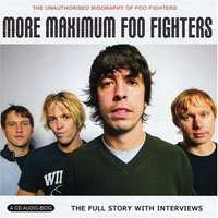 CD Foo Fighters: Maximum Foo Fighters (The Unauthorised Biography Of Foo Fighters) 