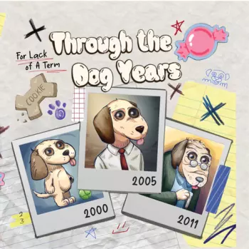 For Lack of a Term: Through the Dog Years