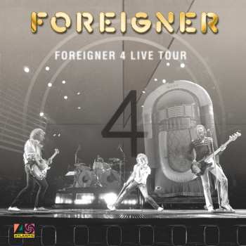 Album Foreigner: Foreigner 4 Live Tour 1981-82