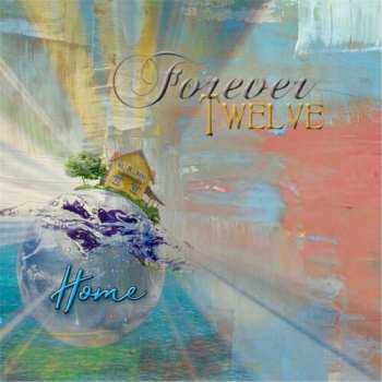 Album Forever Twelve: Home