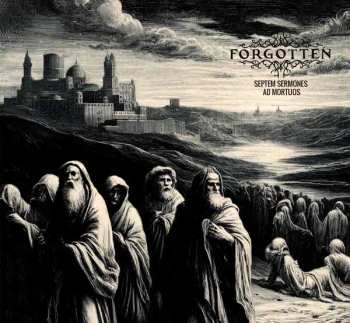 Album ForgoTTeN: Septem Sermones Ad Mortuos