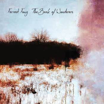 Album Forrest Fang: The Book Of Wanderers