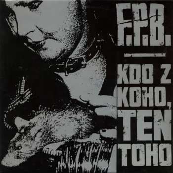 Album F.p.b.: Kdo Z Koho, Ten Toho