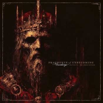Album Fragments Of Unbecoming: Dawnbringer
