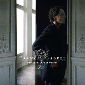 2LP Francis Cabrel: Des Roses & Des Orties