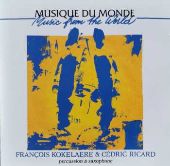 Album François Kokelaere: Percussion & Saxophone