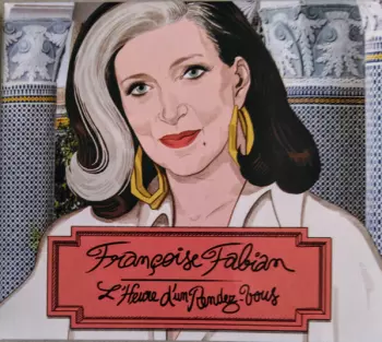 Françoise Fabian: L'heure D'un Rendez-vous