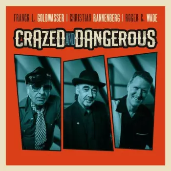 Christian Rannenberg: Crazed And Confused