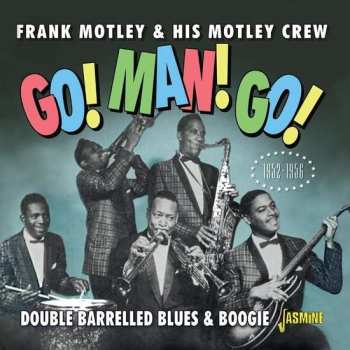 CD Frank Motley And His Motley Crew: Double Barrelled Blues & Boogie