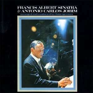 Album Frank Sinatra: Francis Albert Sinatra & Antonio Carlos Jobim