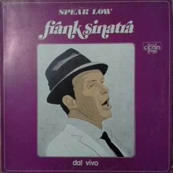 LP Frank Sinatra: Speak Low - Dal Vivo