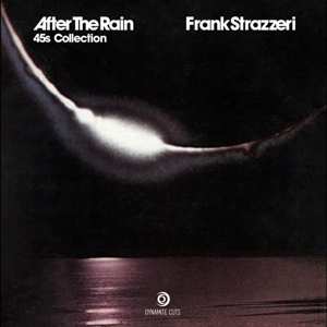 Album Frank Strazzeri: After The Rain - 45s Collection