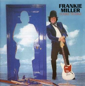 CD Frankie Miller: Double Trouble
