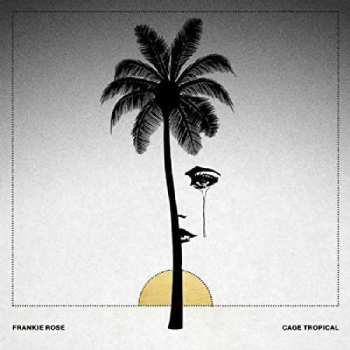 CD Frankie Rose: Cage Tropical