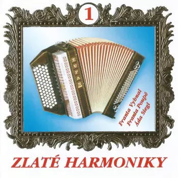 Franta Vyhnal: Zlaté Harmoniky 1