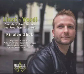 Franz Liszt: Liszt-Verdi Complete Paraphrases And Free Transcriptions