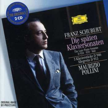 2CD Franz Schubert: Die Späten Klaviersonaten = The Late Piano Sonatas (D 958 • 959 • 960) / 3 Klavierstücke D 946 / Allegretto D 915