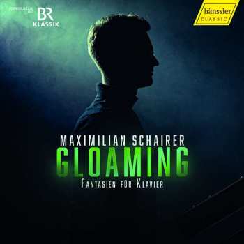CD Franz Schubert: Maximilian Schairer - Gloaming