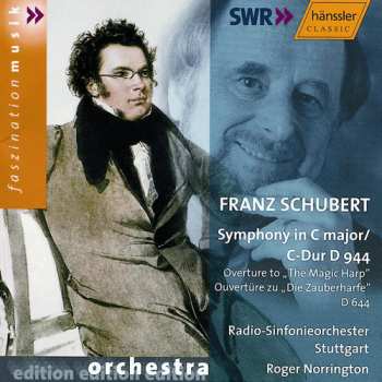 Album Franz Schubert: Symphony In C Major / C-Dur D 944 / Overture To "The Magic Harp" = Ouvertüre Zu "Die Zauberharfe" 