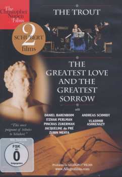 DVD Franz Schubert: The Trout & The Greatest Love And The Greatest Sorrow