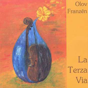 Album Franzen,olov: Terza Via: Music For Solo Cello