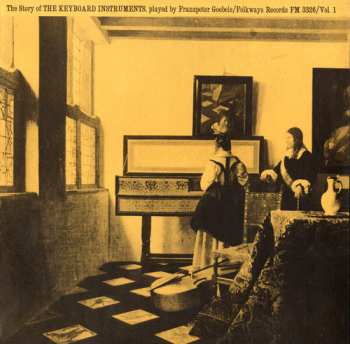 CD Franzpeter Goebels: The Story of the Keyboard Instruments: Vol. 1