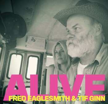 Album Fred Eaglesmith: Alive