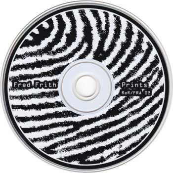 CD Fred Frith: Prints (Snapshots, Postcards, Messages And Miniatures 1987-2001)