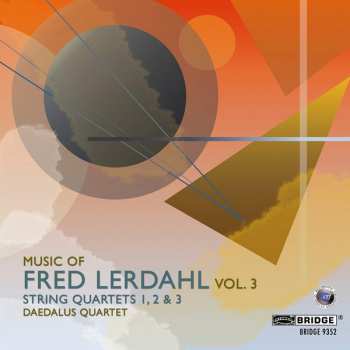 CD Daedalus String Quartet: Music Of Fred Lerdahl Vol. 3