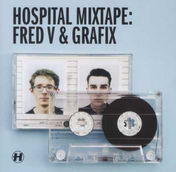 Album Fred V & Grafix: Hospital Mixtape: Fred V & Grafix