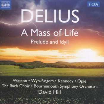 2CD David Hill: A Mass Of Life / Prelude And Idyll