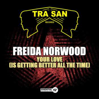 Album Freida Norwood: Your Love (Is Getting Better All The Time)
