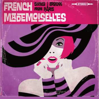 LP French Mademoiselles: Sixties Groove From Paris CLR
